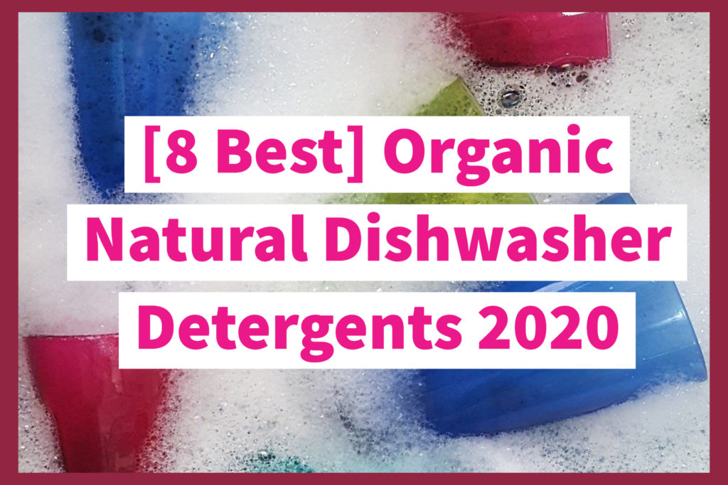 ewg-rated-best-natural-dishwasher-detergent-safe-picks