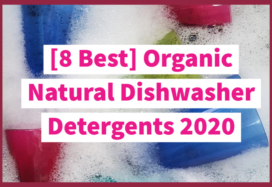 8 Best Organic Natural Dishwasher Detergent 2020 Dishwashing Pro,Ball Python Enclosure