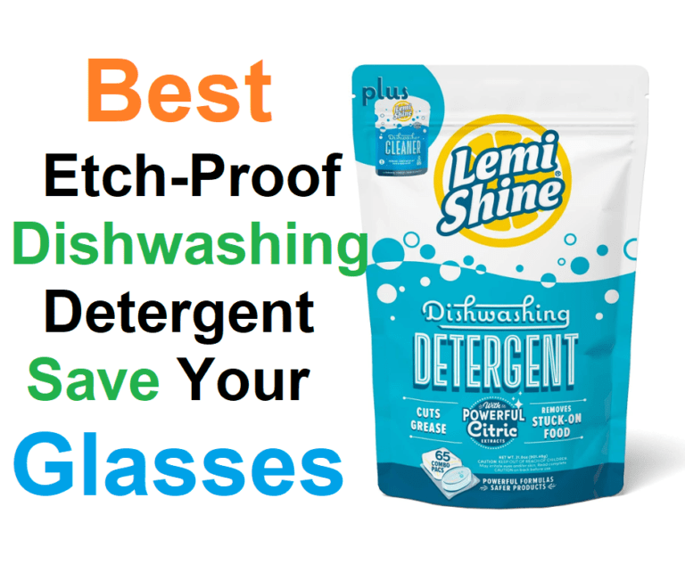 [Best Dishwasher Detergent] to Prevent Etching Your Glassware