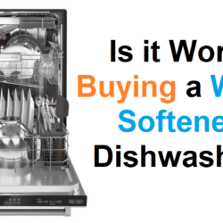 Is a Water Softener Dishwasher Worth Buying?